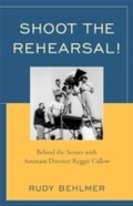 Cover: Shoot the Rehearsal! - Scarecrow Press