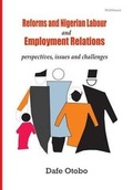 Cover: Reforms and Nigerian Labour and Employment Relations - Malthouse Press
