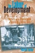 Cover: The Labor of Development - Cornell University Press