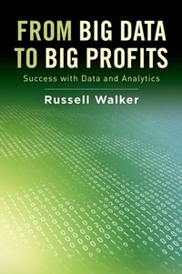 Enlarge image Cover: From Big Data to Big Profits - OUP eBook