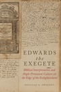 Cover: Edwards the Exegete - OUP eBook