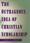 Cover: The Outrageous Idea of Christian Scholarship - OUP eBook