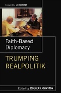 Cover: Faith- Based Diplomacy Trumping Realpolitik - OUP eBook