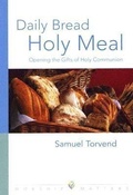 Abbildung von: Daily Bread, Holy Meal - Augsburg Fortress Publishing