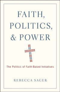 Bild vergrößern Bild: Faith, Politics, and Power - OUP eBook