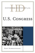 Cover: Historical Dictionary of the U.S. Congress - Scarecrow Press