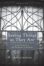 Cover: Seeing Things as They Are - Wipf & Stock Publishers