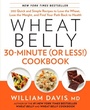 Cover: Wheat Belly 30-Minute (or Less!) Cookbook - Harmony/Rodale/Convergent