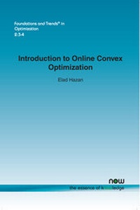 Enlarge image Cover: Introduction to Online Convex Optimization - now publishers Inc