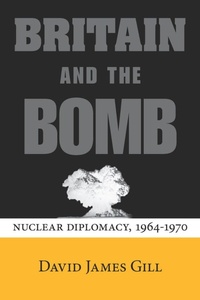Enlarge image Cover: Britain and the Bomb - Stanford University Press