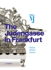 Abbildung von: The Judengasse in Frankfurt - C.H.BECK