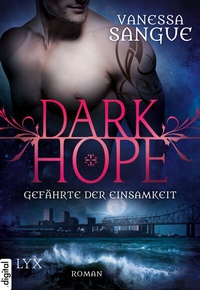 Abbildung von: Dark Hope - Gefährte der Einsamkeit - LYX
