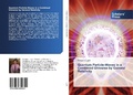 Cover: Quantum Particle-Waves in a Combined Universe by General Relativity - Scholars' Press