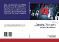 Enlarge image Cover: Towards a Privacy-aware Mechanism for Cloud-based Information System - LAP Lambert Academic Publishing
