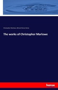 Cover: The works of Christopher Marlowe - Hansebooks