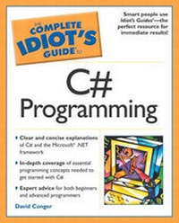 Enlarge image Cover: Complete Idiot's Guide to C# Programming - Alpha Books