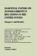 Cover: Essential Papers on Jewish-Christian Relations in the United States - New York University Press