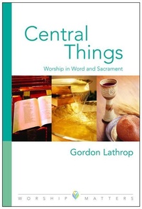 Abbildung von: Central Things - Augsburg Fortress Publishing