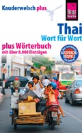 Cover: Reise Know-How Sprachf&uuml;hrer Thai - Wort f&uuml;r Wort plus W&ouml;rterbuch: Kauderwelsch-Band 19+ - Reise Know-How Verlag Peter Rump GmbH