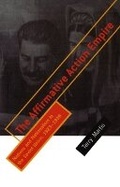 Cover: The Affirmative Action Empire - Cornell University Press