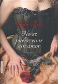 Cover: No Se Puede Vivir Sin Amor - LIBROS DE SEDA