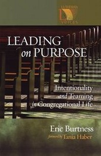 Enlarge image Cover: Leading on Purpose Intentionality and Teaming in Congregational Life - Augsburg Fortress