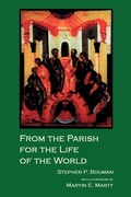 Cover: FROM THE PARISH FOR THE LIFE OF THE WORD - Augsburg Fortress Publishers