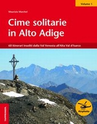Abbildung von: Cime solitarie in Alto Adige - Athesia-Tappeiner Verlag