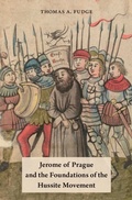 Cover: Jerome of Prague and the Foundations of the Hussite Movement - OUP eBook