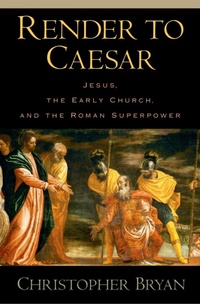 Enlarge image Cover: Render to Caesar - OUP eBook
