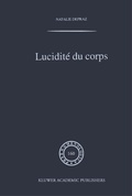 Cover: Lucidit&eacute; du corps - Kluwer Academic Publishers