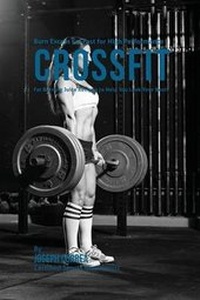 Abbildung von: Burn Excess Fat Fast for High Performance Crossfit - Finibi Inc
