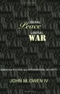 Cover: Liberal Peace, Liberal War - Cornell University Press