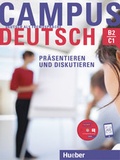 Cover: Campus Deutsch - Pr&auml;sentieren und Diskutieren - Hueber Verlag