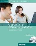Cover: Gesch&auml;ftskommunikation - Besser Telefonieren - Hueber Verlag