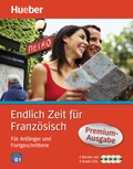 Cover: Endlich Zeit f&uuml;r Franz&ouml;sisch Premium-Ausgabe - Hueber Verlag
