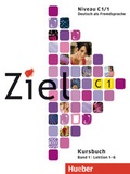 Cover: Ziel C1, Band 1, Lektion 1-6 - Hueber Verlag