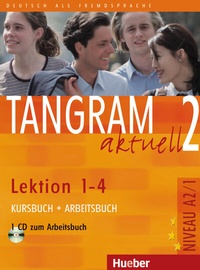 Abbildung von: Tangram aktuell 2 - Lektion 1-4 - Hueber Verlag
