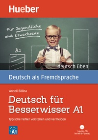 Abbildung von: Deutsch für Besserwisser A1 - Hueber Verlag