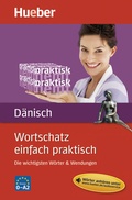 Cover: Wortschatz einfach praktisch - D&auml;nisch - Hueber Verlag