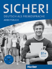 Enlarge image Cover: Sicher! B1+ - Hueber Verlag