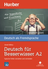 Abbildung von: Deutsch für Besserwisser A2 - Hueber Verlag