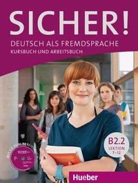 Abbildung von: Sicher! B2.2 - Hueber Verlag