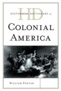 Cover: Historical Dictionary of Colonial America - Scarecrow Press