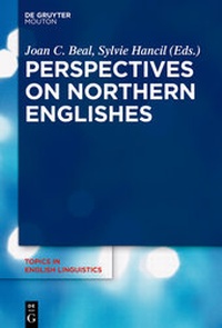 Enlarge image Cover: Perspectives on Northern Englishes - De Gruyter Mouton