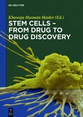 Cover: Stem Cells - From Drug to Drug Discovery - De Gruyter