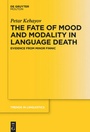 Cover: The Fate of Mood and Modality in Language Death - De Gruyter Mouton