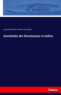 Enlarge image Cover: Geschichte der Renaissance in Italien - Hansebooks