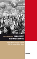 Cover: Gebremste Radikalisierung - Wallstein