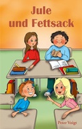 Cover: Jule und Fettsack - Papierfresserchens MTM-Verlag